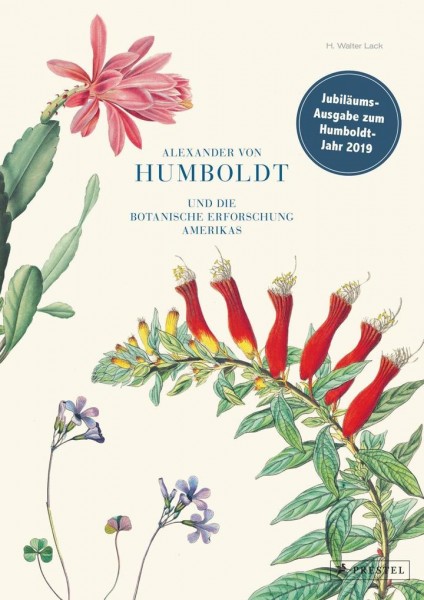 Lack, H. Walter; Alexander von Humboldt und die botanische Erforschung Amerikas