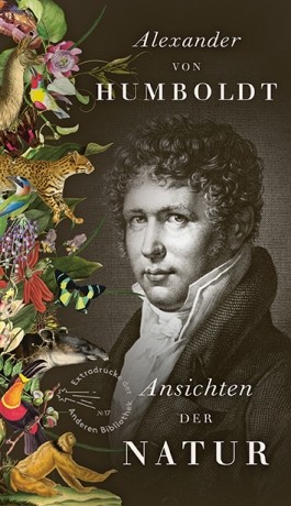 Alexander von Humboldt, Ansichten der Natur